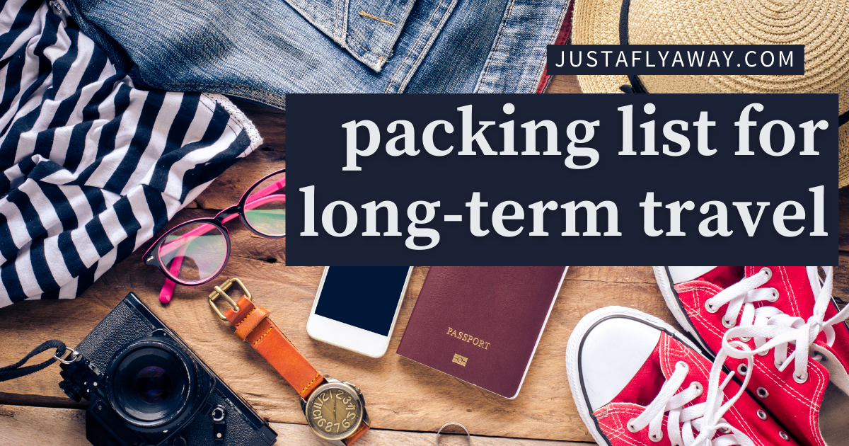 Packing List for Long-Term Travel - Just a Flyaway
